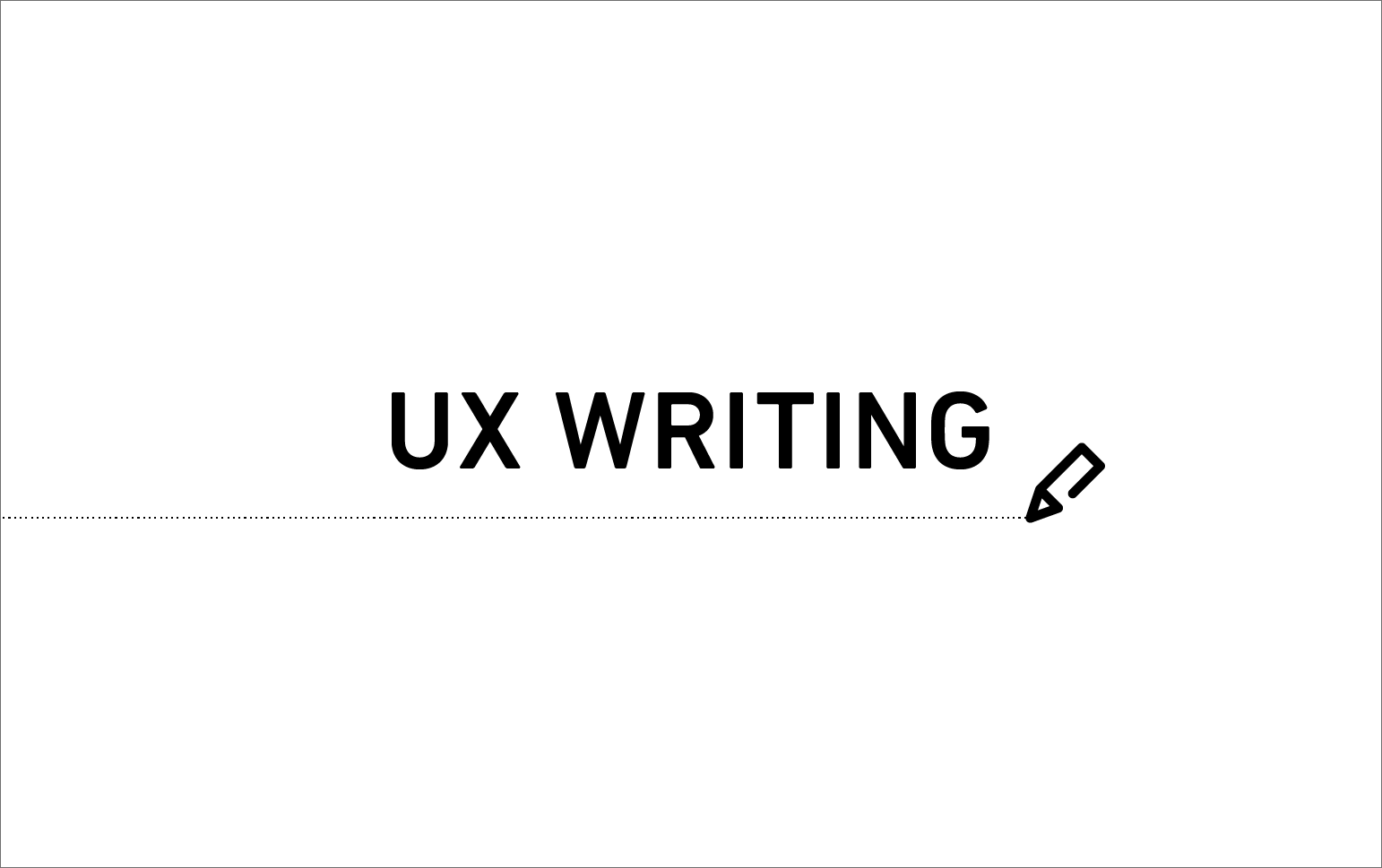「UX WRITING」の文字を中心にして、ペンのアイコンが添えられている。
