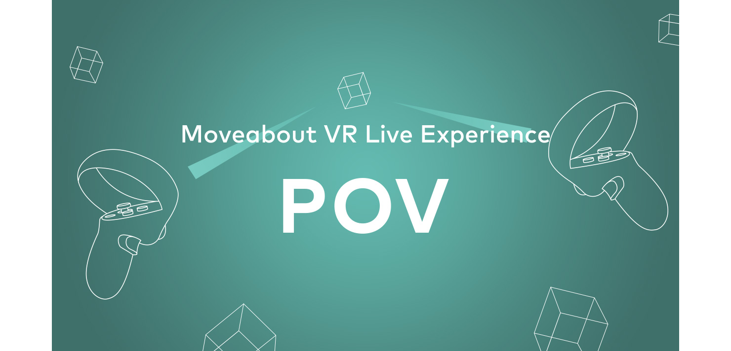 VRアプリ「POV」のイメージ画像。「Moveabout VR Live Experience POV」という文字が書かれている。